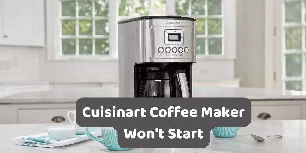 Cuisinart Coffee Maker Won't Turn on Troubleshooting Guide