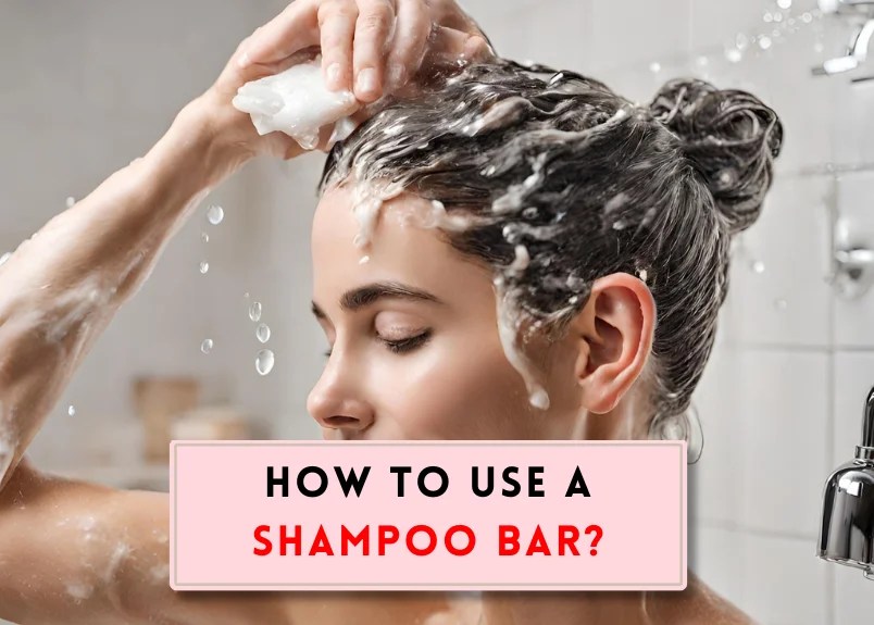 How to use a shampoo bar? 2024