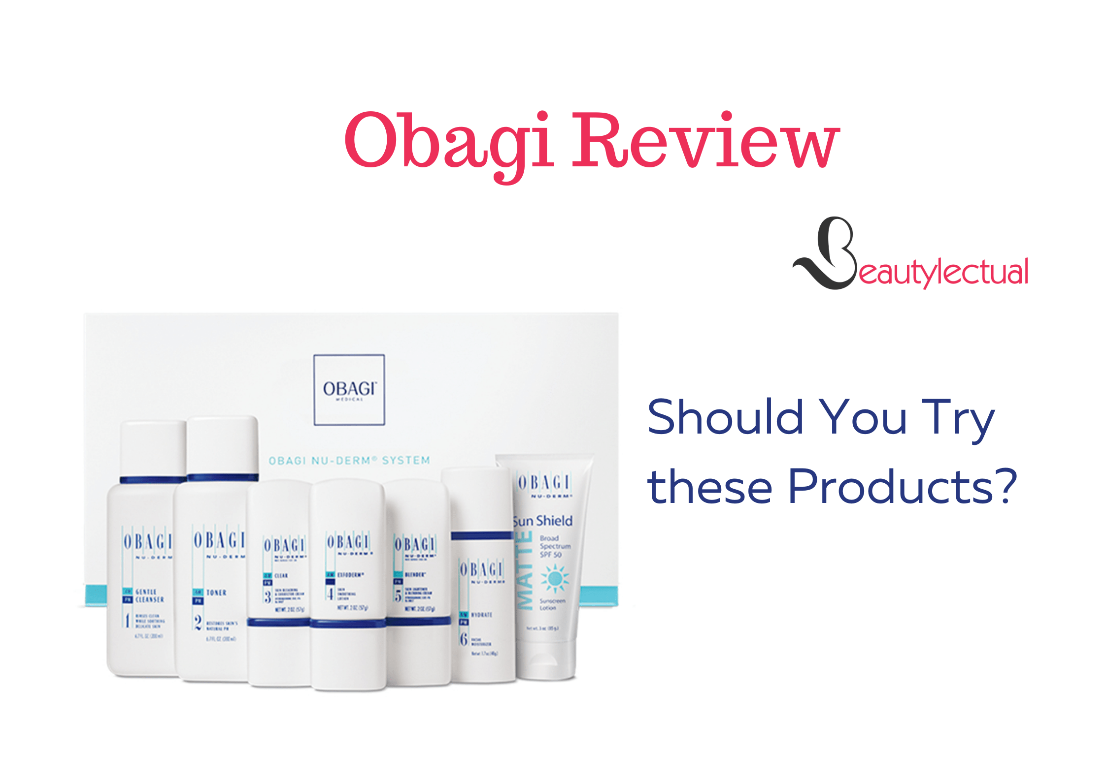 Obagi Reviews 2021 Should You Try these Products? (Unbiased)
