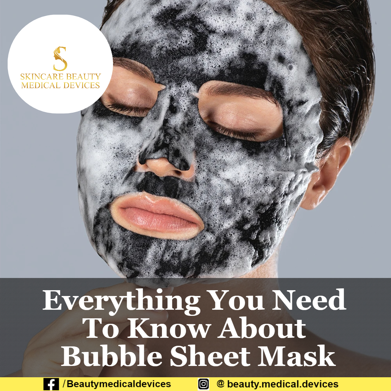 Everything You Need To Know About Bubble Sheet Mask