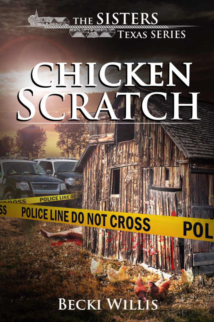 Chicken Scratch, Book 1 Becki Willis Author