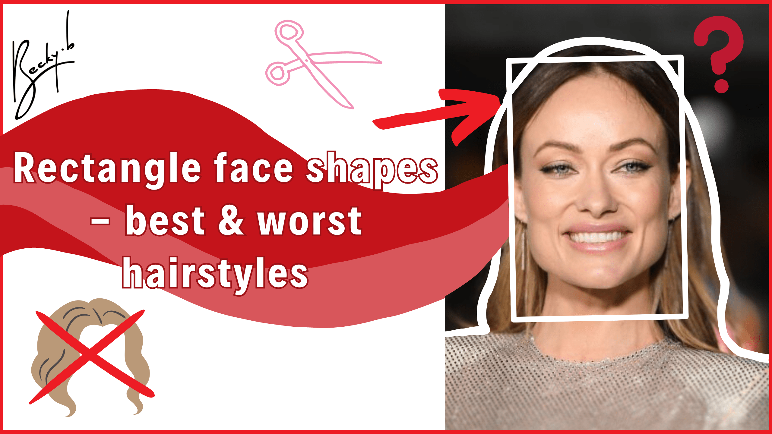 Best & Worst Haircuts For Rectangle Face Shapes + Styling Tips