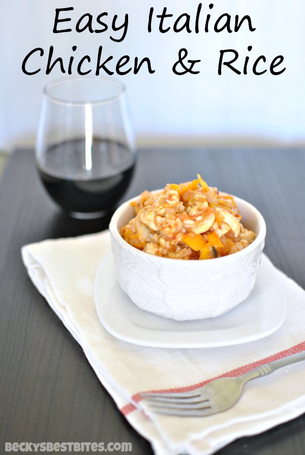 Easy Italian Chicken and Rice Becky's Best Bites