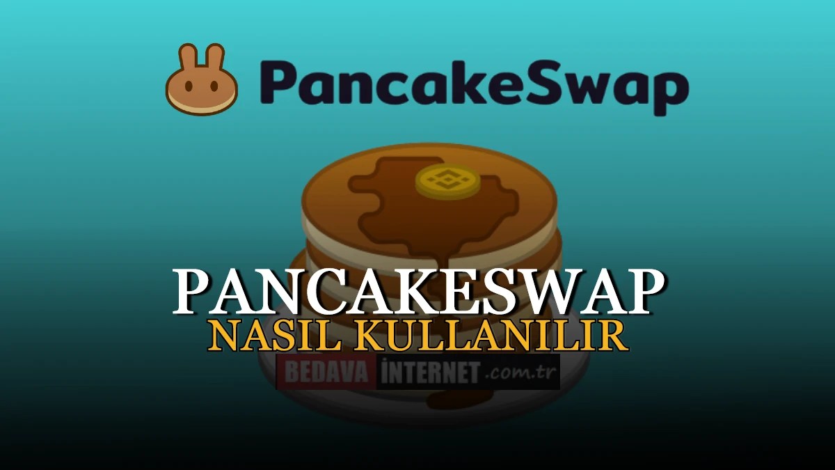 PancakeSwap Nasıl Kullanılır 2023 Para Çekme Teknoloji Dair İpuçları