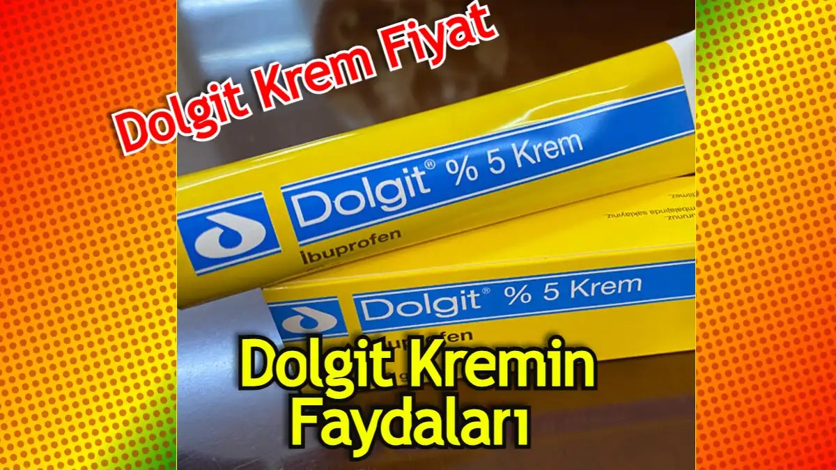 Dolgit Krem 9 Farklı Etkisi Ne İşe Yarar Sağlık