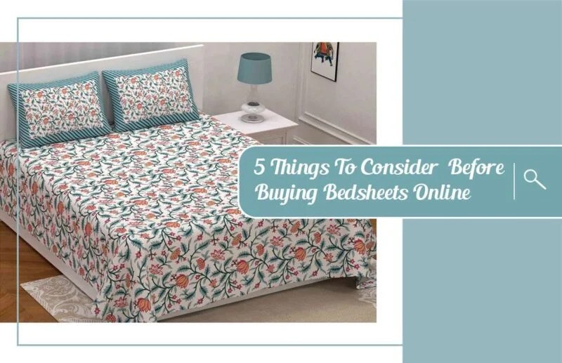 5 Things to Consider Before Buying Bed Sheets Online Bedsheets India