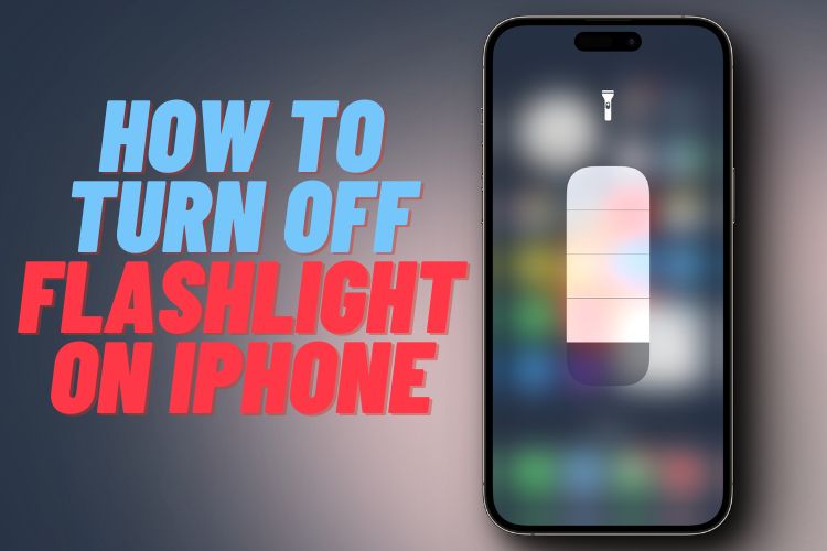 How to Turn Off Flashlight on iPhone (2023 Guide) | Beebom