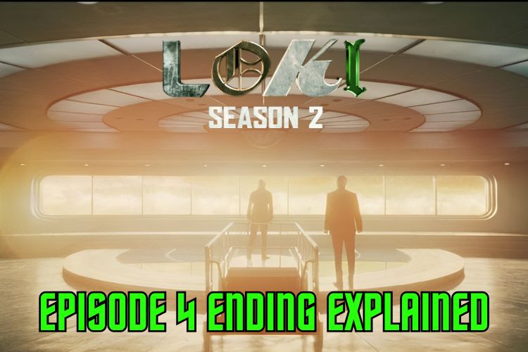 Loki Season 2 Episode 4 Ending Explained Is Loki Dead? NewsDeal