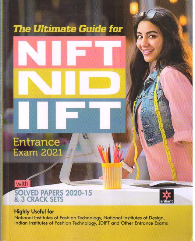 THE ULTIMATE GUIDE FOR NIFT NID IIFT ENTRANCE EXAM 2021 WITH SOLVED