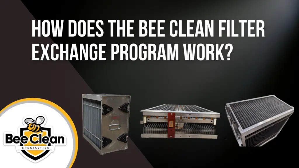 How does the Bee Clean Filter Exchange Program Work? Bee Clean