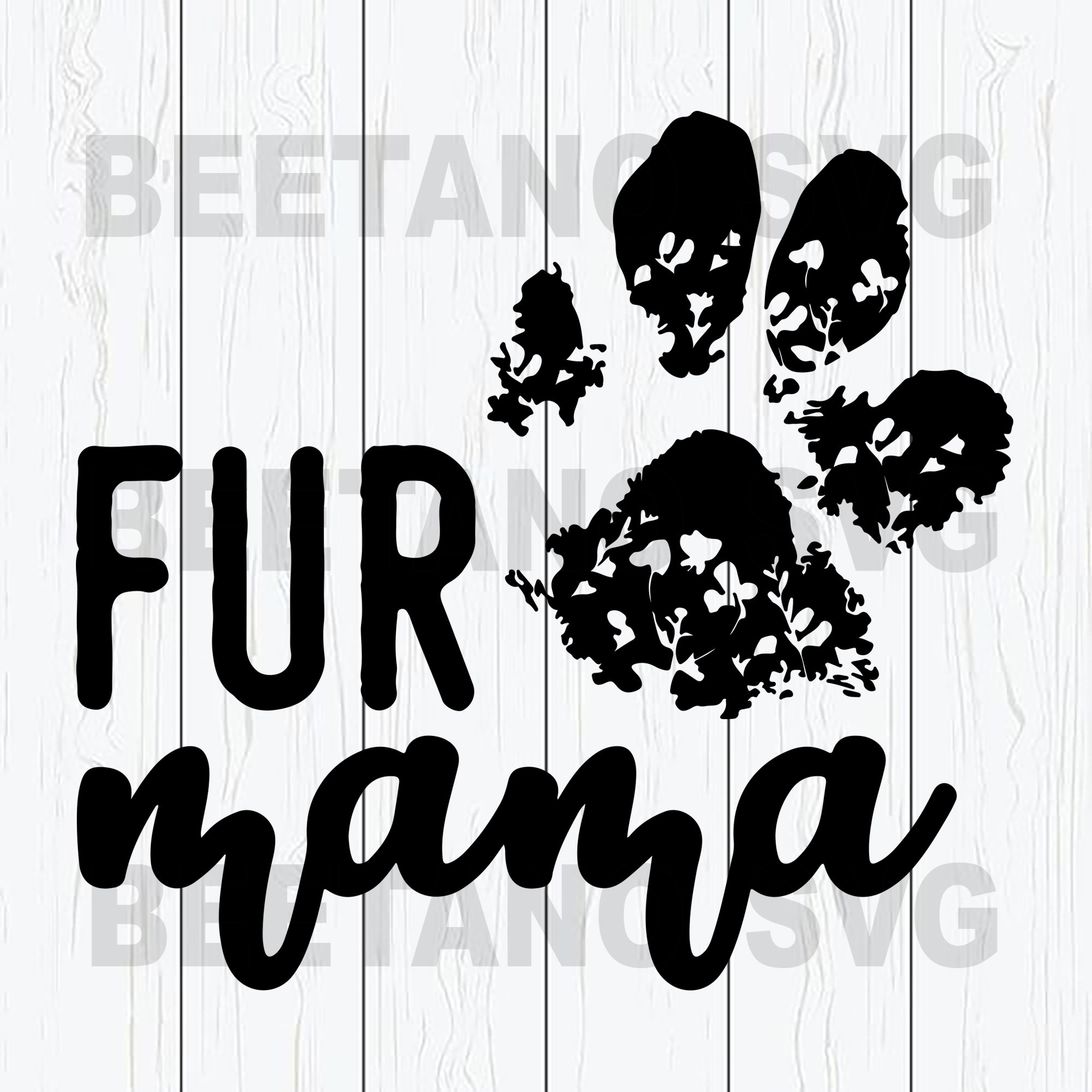 Fur Mama Svg Files, Fur Mama Paw Svg Files, Happy Mother's Day Svg