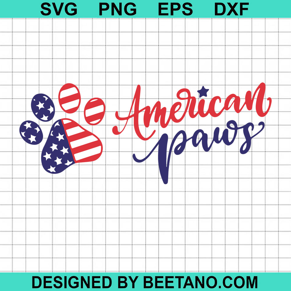 American Paws SVG, 4th Of July SVG, Patriotic Paws SVG