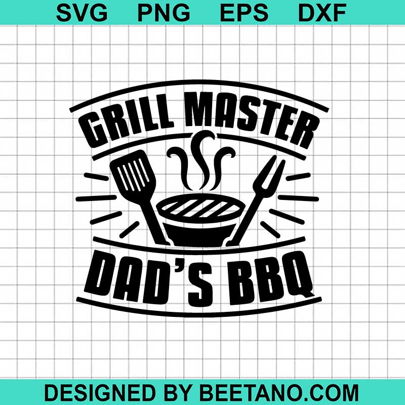 Grill Master Dad's BBQ SVG, Dad's BBQ SVG, Grill Master SVG, Best Grill SVG