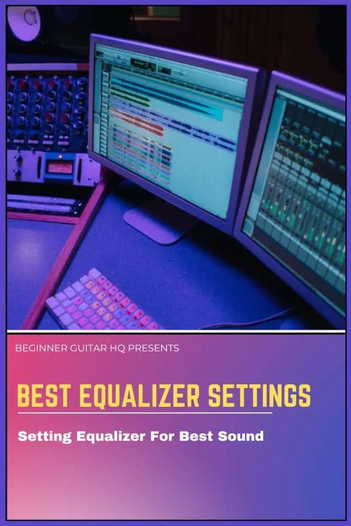 Best Equalizer Settings Setting Equalizer For Best Sound Beginner