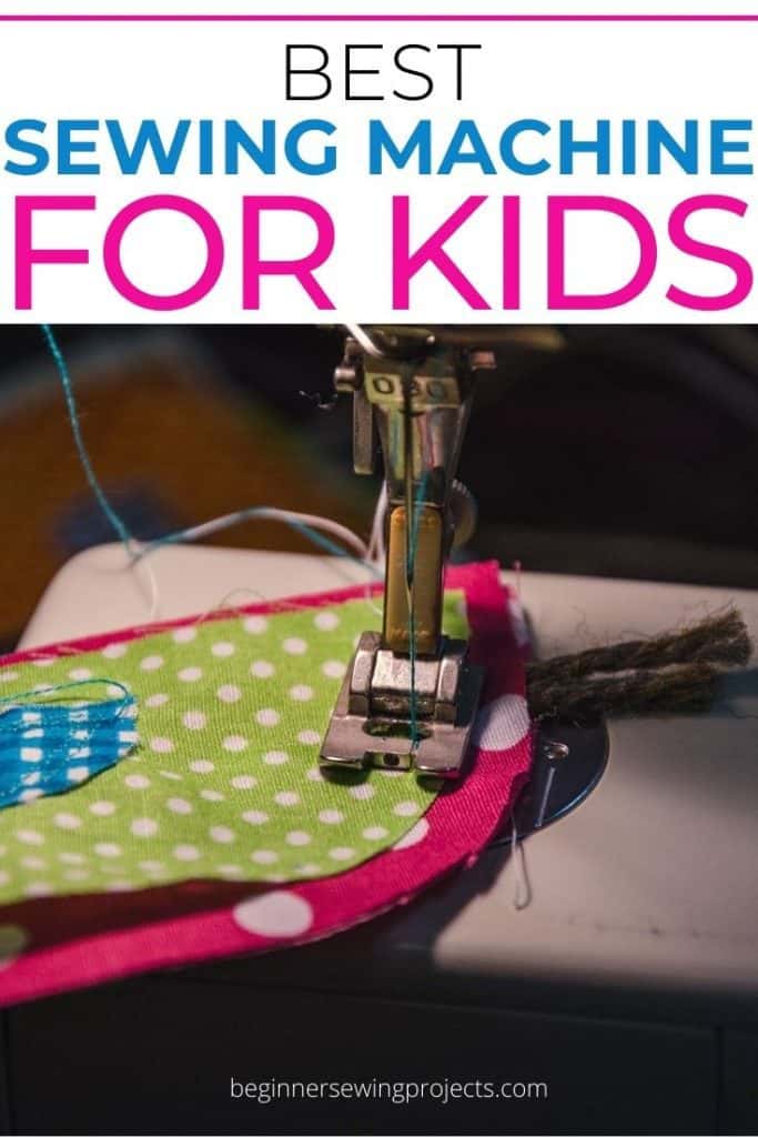 Best Sewing Machine for Children Safe, Fun and Easy to Use! Beginner