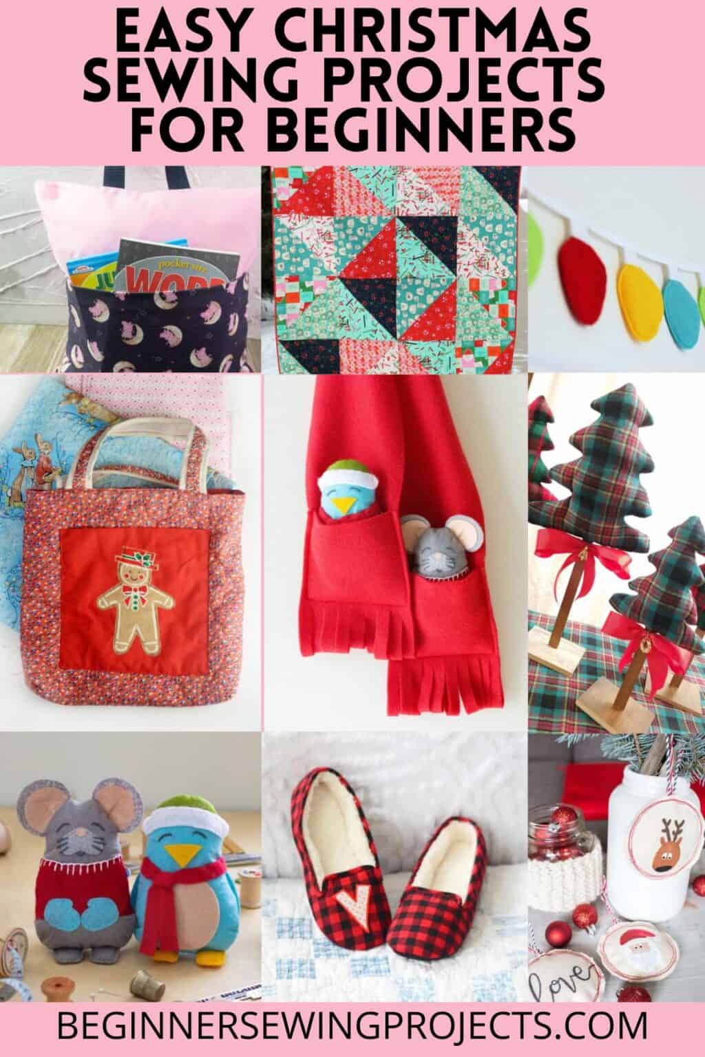 Easy Christmas Sewing Projects For Beginners Beginner Sewing Projects