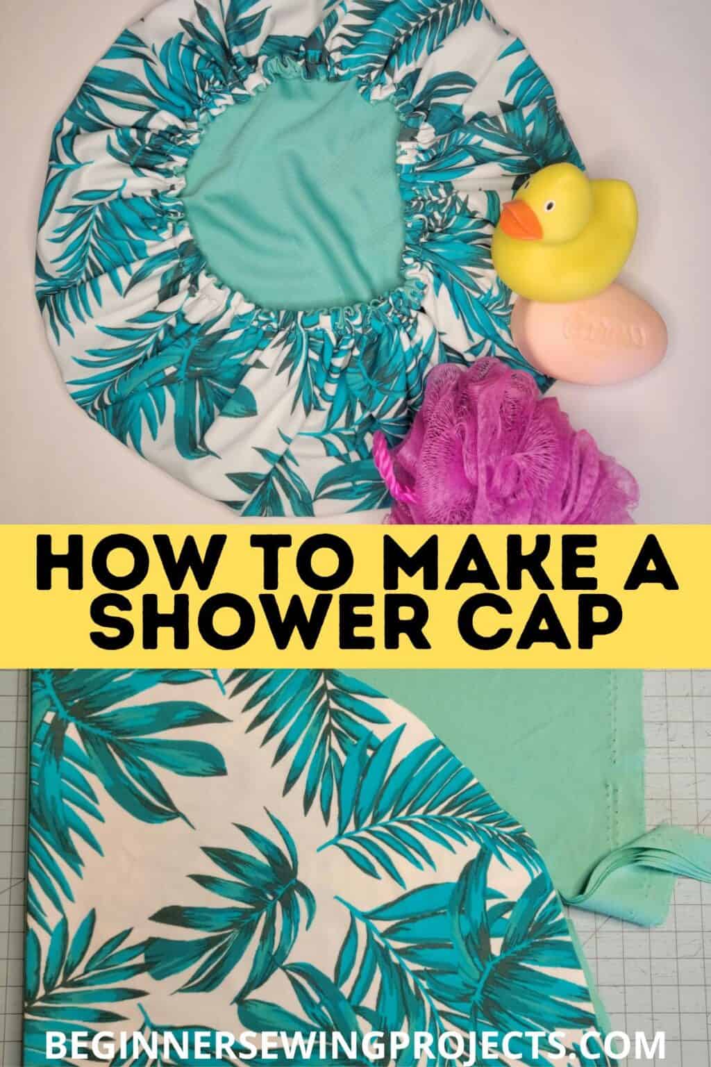 How To Make A Shower Cap Beginner Sewing Projects