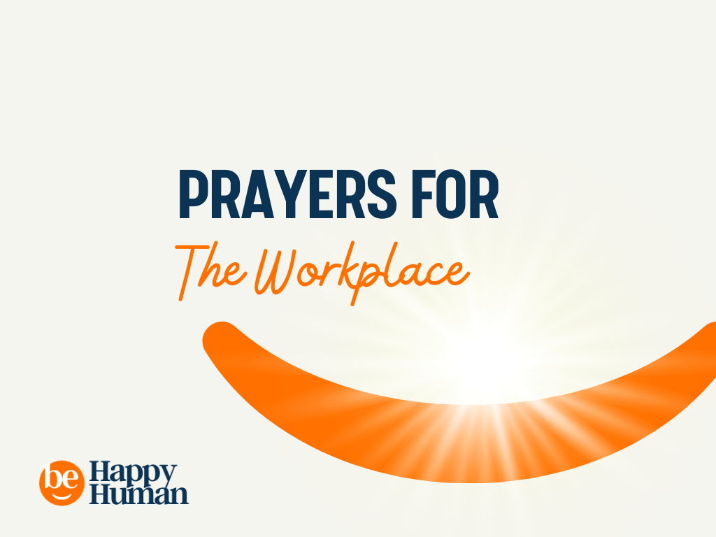 53+ Powerful Prayers For The Workplace BeHappyHuman