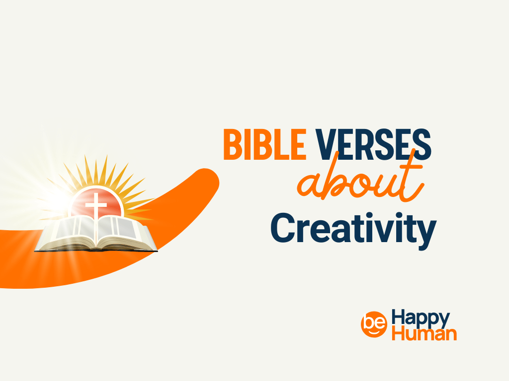60+ Bible Verses About Creativity BeHappyHuman
