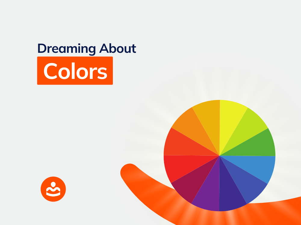 53+ Dream of Colors Spiritual Meanings and Interpretations