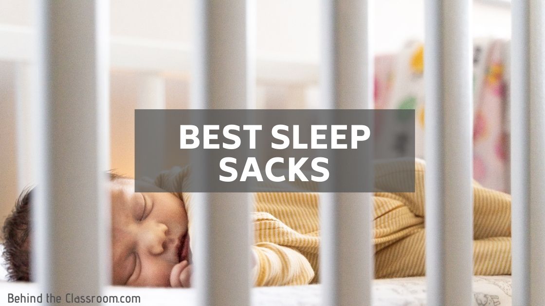 Best Sleep Sacks Behind the Classroom