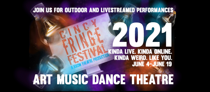 2023 cincinnati fringe festival Pick of the Fringe Winners for 2021 Behind the Curtain Cincinnati