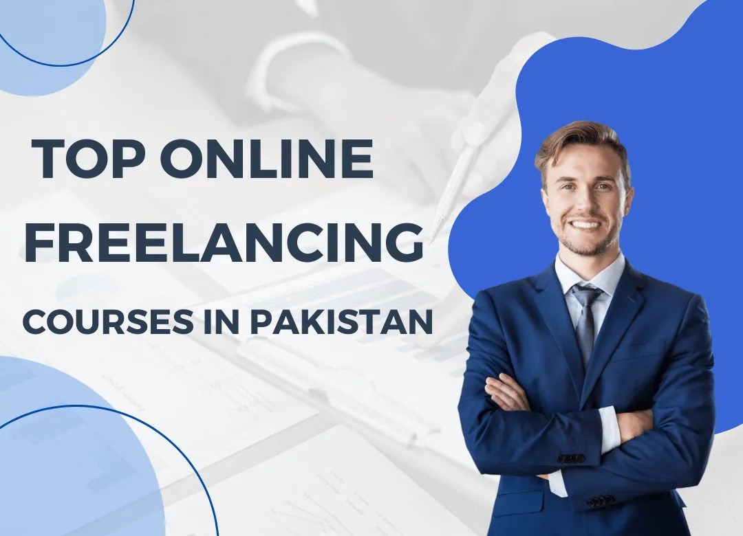 Top 10 Online Freelancing Courses in Pakistan with ECertificate