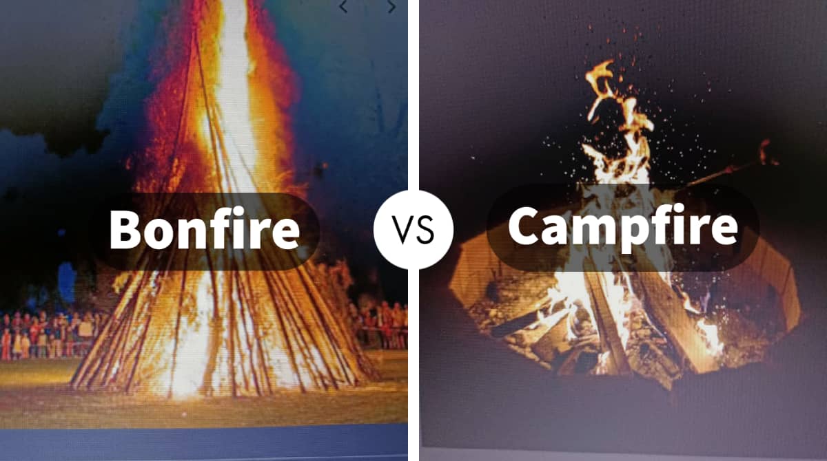 Bonfire vs Campfire 3 Easy Differences that Make Them Apart