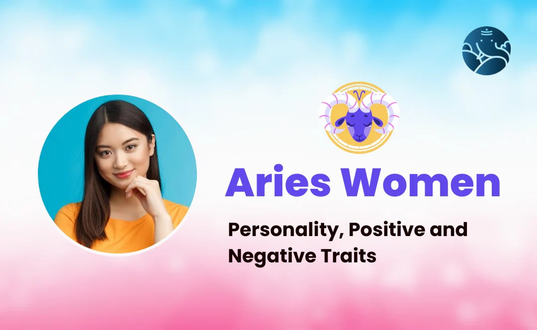 50 Unbelievable Facts About Aries Woman You Must Know 2023