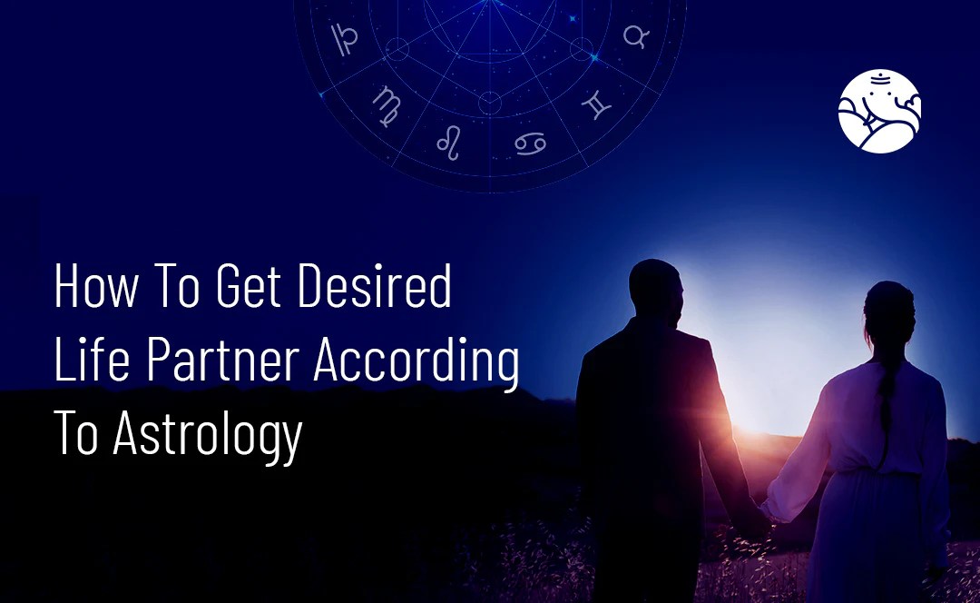 How To Get Desired Life Partner According To Astrology Bejan Daruwalla