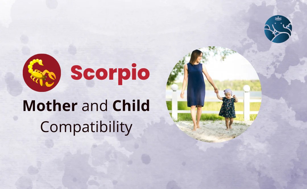 Best zodiac child for scorpio mother 60 photos