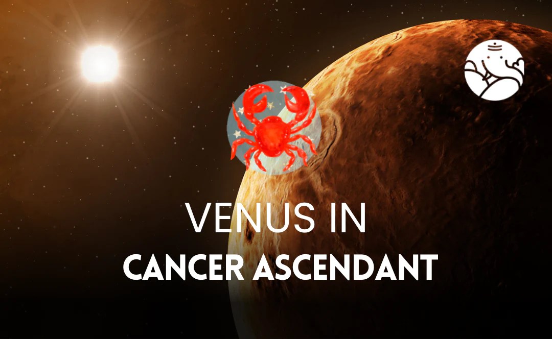 Venus in Cancer Ascendant Bejan Daruwalla