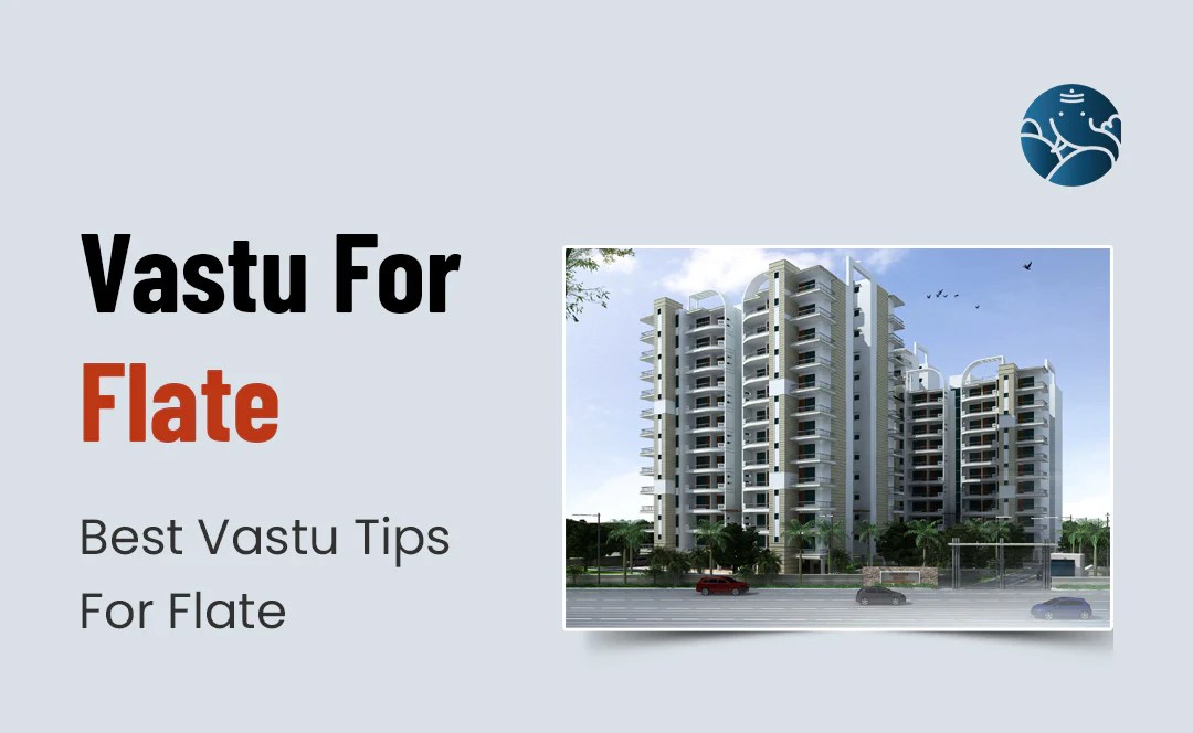 Vastu For Flat Best Vastu Tips For Flat Bejan Daruwalla