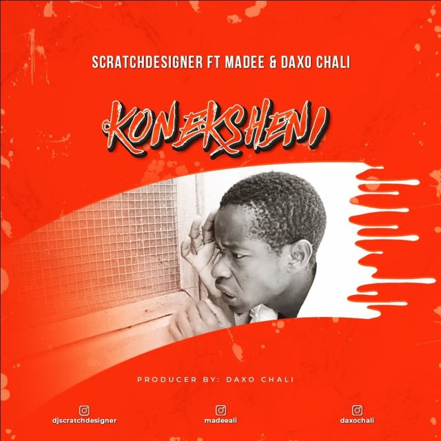 AUDIO Dj scratch Designer Ft. Madee Koneksheni Download