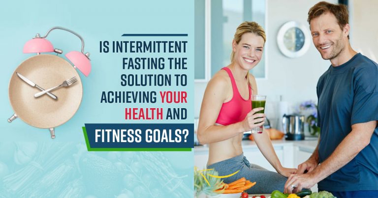 Is Intermittent Fasting the Solution to Achieving Your Health and