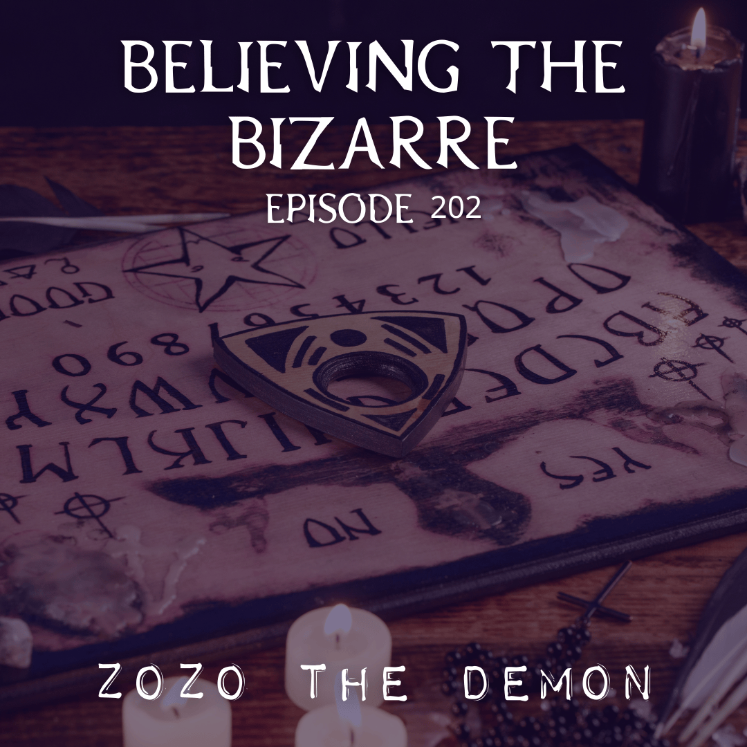 Zozo the Demon - Believing the Bizarre