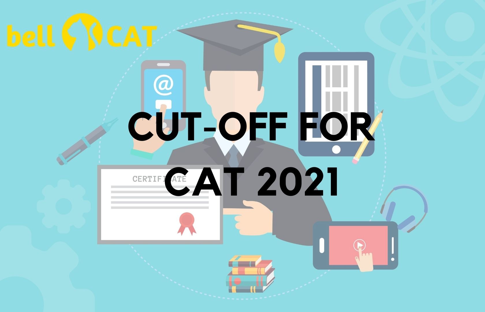 CAT Cutoff predictions 2021 and what it means for CAT 2022 BellCAT
