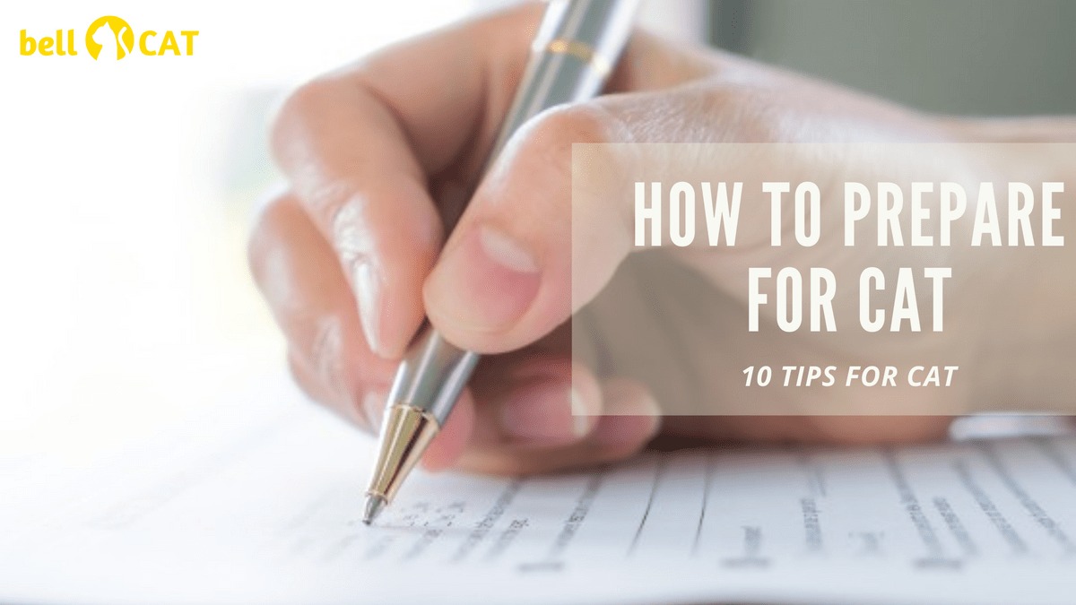 How To Prepare For CAT? 10 Tips for CAT BellCAT