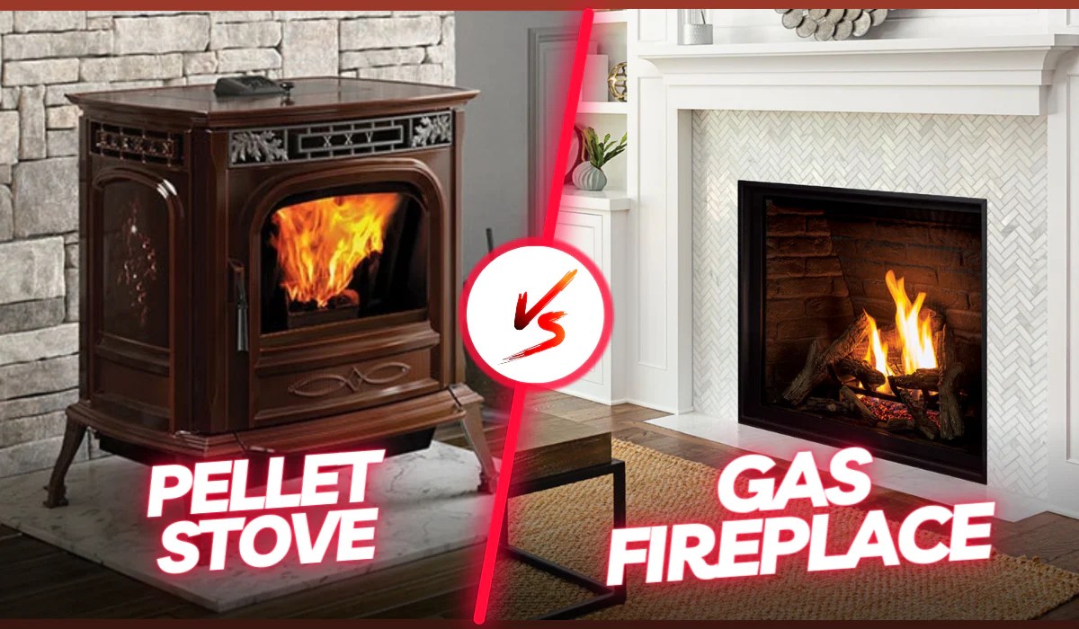 Pellet Stove vs Gas Fireplace Which one is best Choose?
