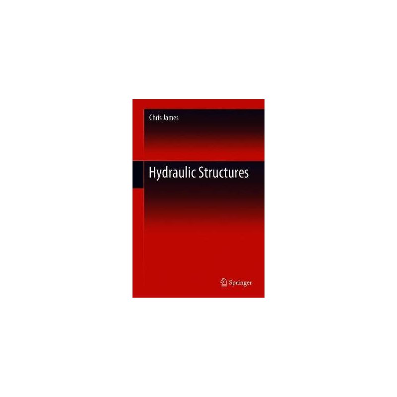 Libro HYDRAULIC STRUCTURES ISBN9783030340858 Libros técnicos Online