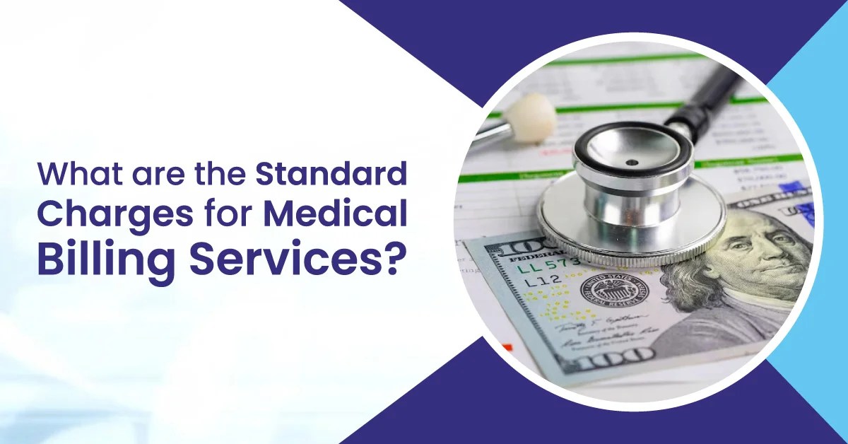 What are the Standard Charges for Medical Billing Services? BellMedEx