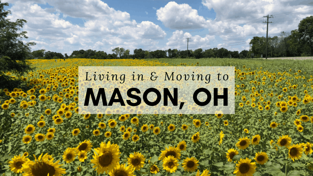 Mason, OH (2023) ULTIMATE Moving to & Living in Mason, OH Guide