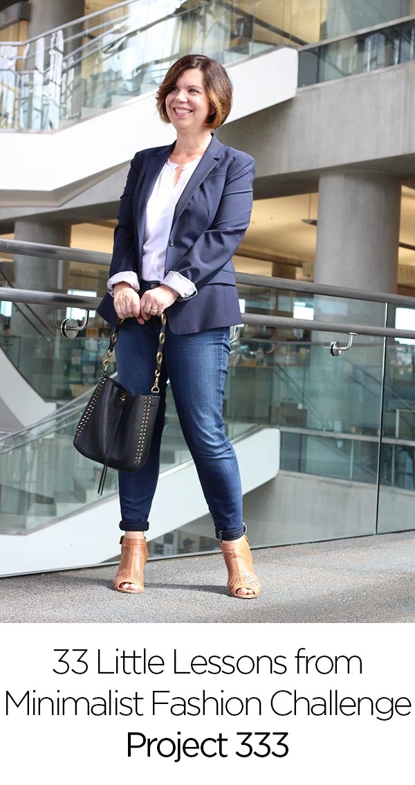 33 Little Lessons from Minimalist Fashion Challenge Project 333 Be More with Less