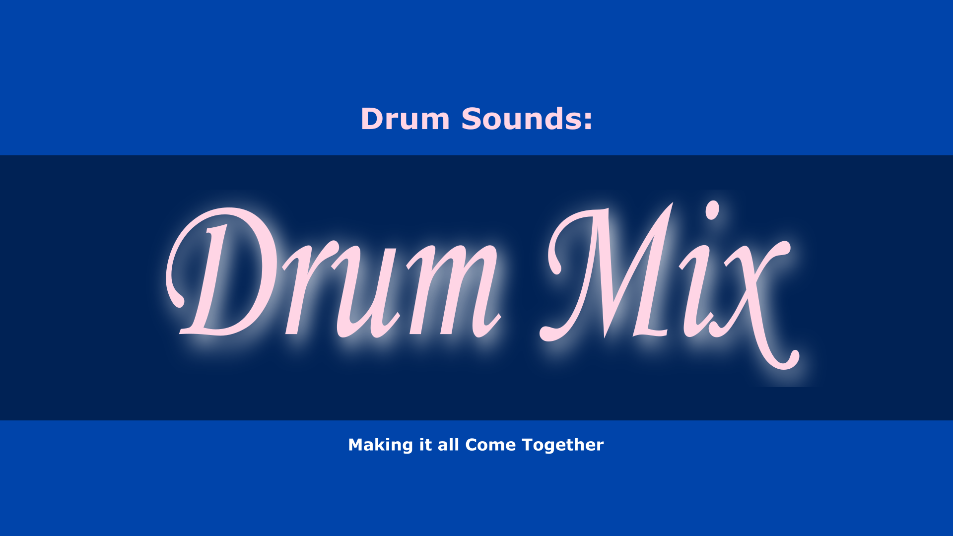 Making & Mixing Drums everything you need to know to make drums that