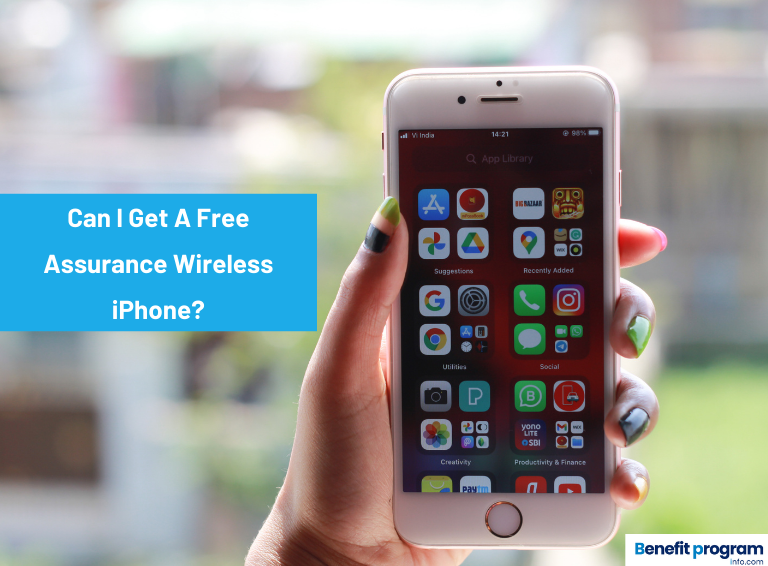Can I Get A Free Assurance Wireless iPhone? BenefitProgramInfo