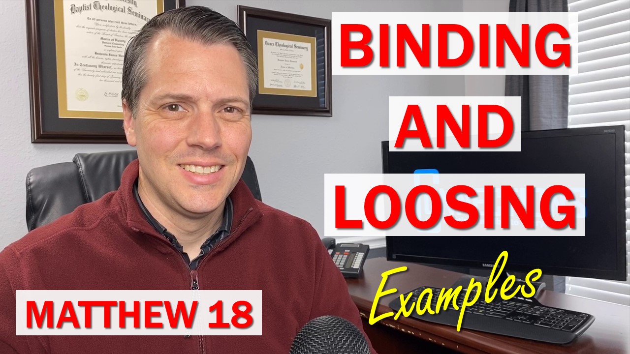 Binding and Loosing Examples (Matthew 18)