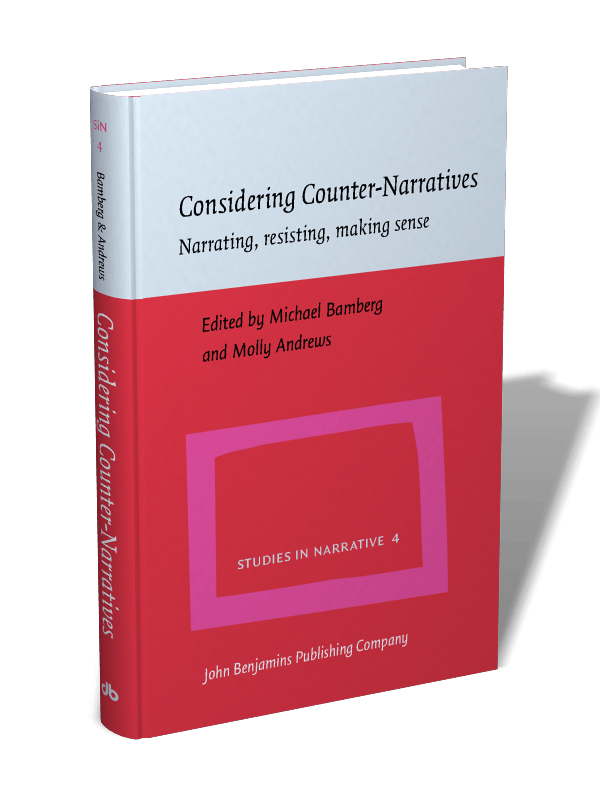 Considering CounterNarratives Narrating, resisting, making sense