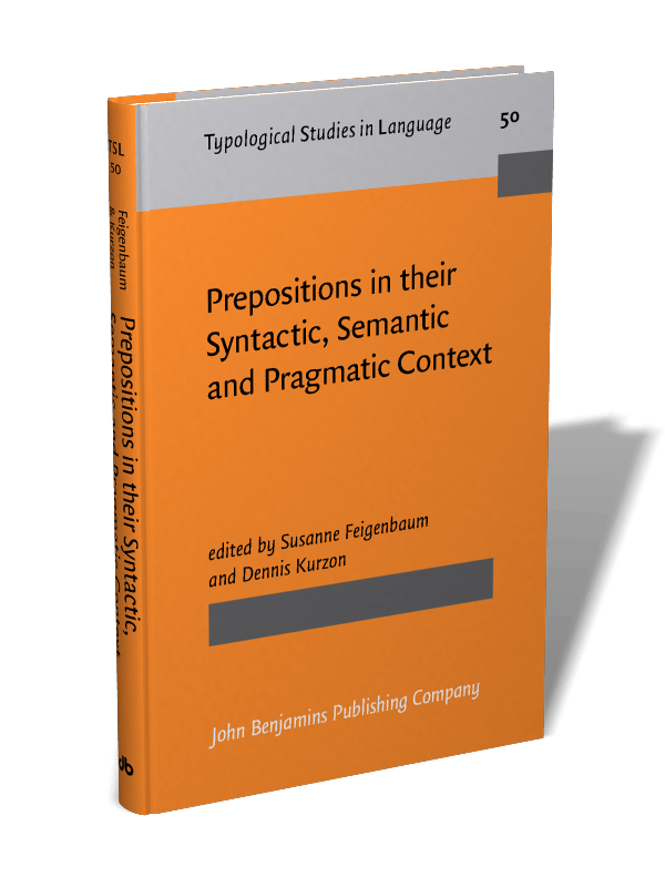 Prepositions In Their Syntactic, Semantic And Pragmatic Context | Edited By Susanne Feigenbaum And Dennis Kurzon
