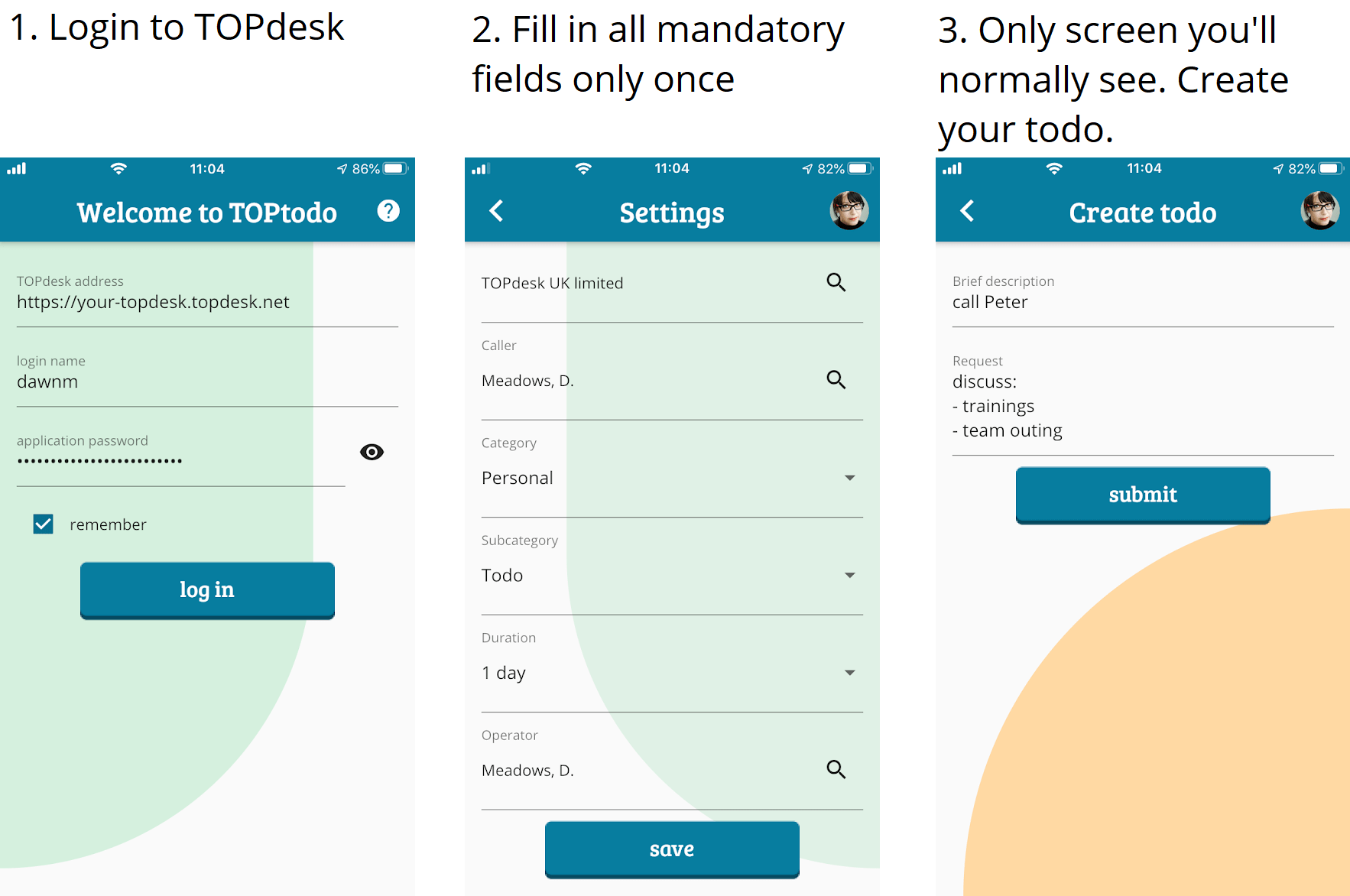 TOPtodo A mobile app that connects to TOPdesk for quickly creating
