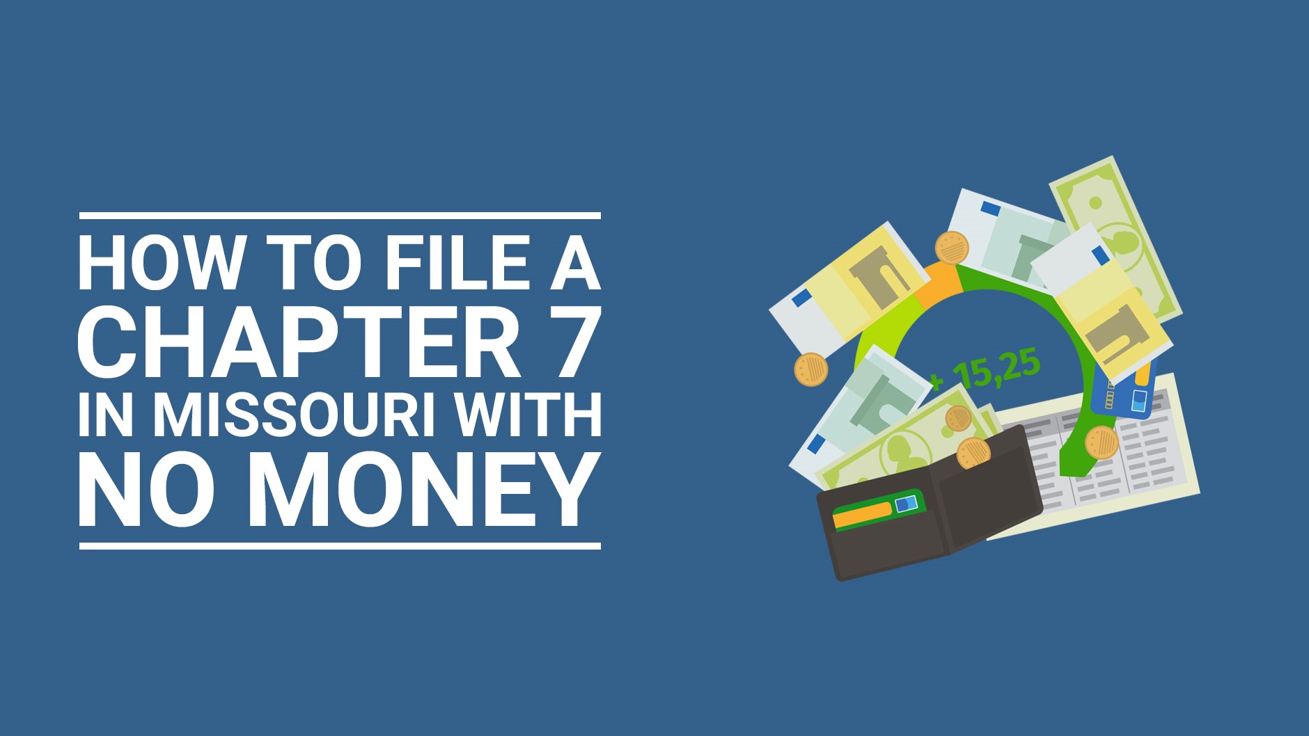 How to File A Chapter 7 In Missouri With No Money Michael Benson